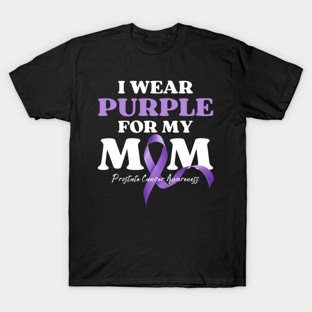 I Wear Purple for my Mom Cancer Awareness T-Shirt by IYearDesign